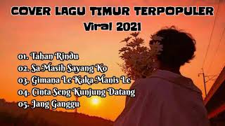 LAGU TIMUR TERPOPULER 2021 || COVER LAGU TIMUR VIRAL - JANG GANGGU