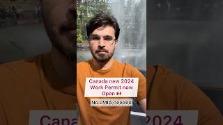 Canada New Work Permit 2024 | Canada LMIA work permit | Canada Immigration #canada #reels #shorts