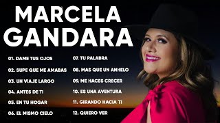 MARCELA GANDARA EXITOS 🎻MIX MARCELA GANDARA ALABANZAS🎻MARCELA LO MEJOR DE LO MEJOR GRANDES EXITOS#fe