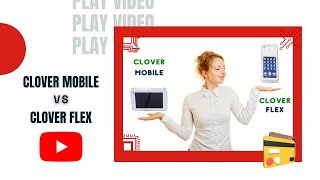 ⏯️ Sistemas de Pagos Clover | Comparando la Clover Flex con la Clover Mobile |Pagos Móviles Clover|