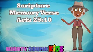 Acts 25:10 -- Scripture Memory Verse – Mighty Sound Kids‬‬‬‬‬‬‬‬‬‬‬‬‬‬‬‬‬‬‬‬‬‬‬‬‬‬‬‬‬‬‬‬‬