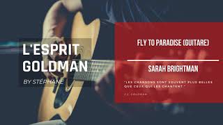 Fly to paradise Sarah BRIGHTMAN (Guitares)