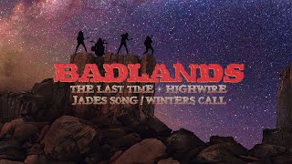 Heir 2 Metal, Badlands - The Last Time, High-Wire, Jades Song/Winters Call