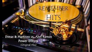 Dimas & Martinez vs. Abel Ramos - Power Ethycs (Original Mix)