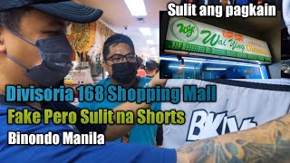 Divisoria Shopping Part 2 | Fake Pero Sulit na Shorts | Wai Ying Dimsum | 168 shopping Mall Binondo