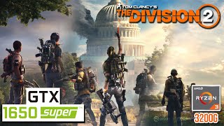 Tom Clancy's: The Division 2 - Benchmark | Ryzen 3 3200G + GTX 1650 SUPER