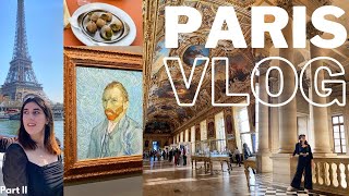 PARIS TRAVEL VLOG, Part II | Louvre and d'Orsay | Boat Tour | Lots of FOOD