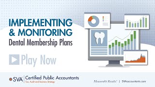 SVA Dental Webinar Series: Implementing and Monitoring Dental Membership Plans