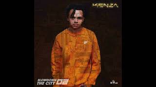 Kenza - Slowdown the City mix