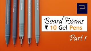 Top 5 Gel Pens for Board Exams Rs 10 - Part 1 of 4 - EI-7