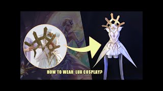 leagueoflegends Luxcosplay Lux cosplaytutorial