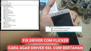 Fix Driver (COM5) Flicker | Cara Agar Driver EDL Mediatek COM5 Muncul dan bisa Flash EDL