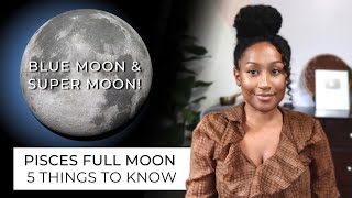 Full Moon August 30th/31st - 5 Things to Know 🌕