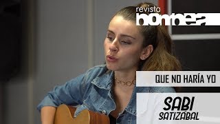 Que no haría - Sabi Satizábal ||| Revista BOMBEA |||