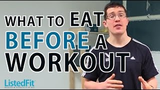 What to Eat Before a Workout...