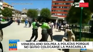 Venezolano  golpea a policías porque no quiso colocarse la mascarilla