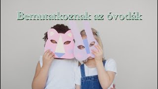 Bemutatkoznak az óvodák