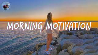 Morning music motivation - songs to boost your mood