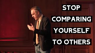 Why You SHOULD NOT COMPARE Yourself to Others | Jordan Peterson