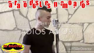 ADIOS AMOR - Cover - Especialmente Para ☆LOS ENAMORADOS☆ FRANCISCO PUGA