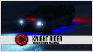 KNIGHT RIDER - Grand Theft Auto 5 Machinima - REC Original