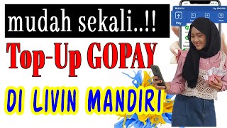 ✅ Cara TOP UP Gopay Melalui livin Mandiri  || isi saldo Gopay di New Livin Mandiri Terbaru