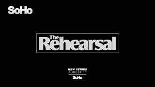 The Rehearsal - Official Trailer | SoHo