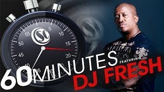 60 Minutes with DJ FRESH