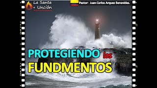 "PROTEGIENDO LOS FUNDAMENTOS"