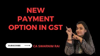 New payment option in GST Portal