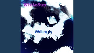 Willingly