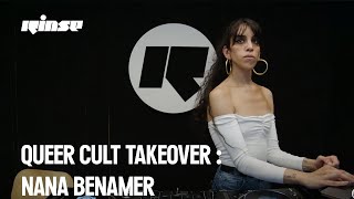 Queer Cult Takeover : Nana Benamer (DJ set) | Rinse France