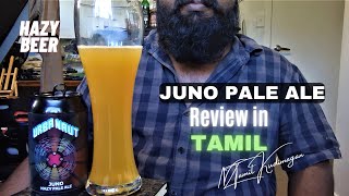 Beer Review Tamil -Juno pale Ale