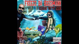 09-Freezz Da BossMann-2 much 2 ask 4 ft. Bob B Welder, Cristina Raé & Sean Dailey Prod. By DanEzuKo