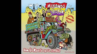 Matando Gratix - Kon la muerte en la espalda DISCO COMPLETO 2021