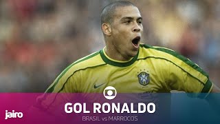 Gol de Ronaldo: Brasil vs Marrocos | Primeira Fase Copa 98