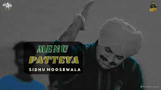 Menu Patteya | Sidhu Moose Wala | New Punjabi Song