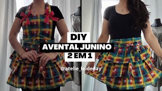 DIY AVENTAL JUNINO 2 EM 1