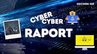 Cyber, Cyber… – 368 – Raport – Polski uniwersytet ofiarą cyberataku