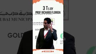 3 Ts that create Thriving Economies by Prof Richard Florida #Shorts #InnovationMindset #dubai