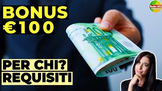 BONUS 100 EURO💶 in Busta Paga: A CHI spetta, REQUISITI e COME richiederlo