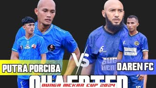 BUNGA MEKAR CUP PERANG BINTANG PORCIBA FC VS DARREN FC....