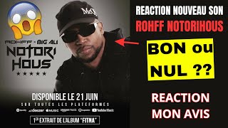 ROHFF Nouveau SON "NotoriHOUS" Incroyable Reaction Rap Français