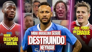 MÍDIA segue MASSACRANDO Neymar de forma SURREAL | Nicolas Pépe: MAIOR DECEPÇÃO do Arsenal | E Mais