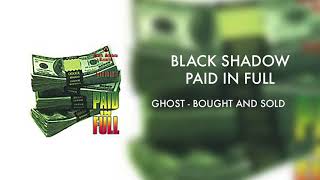 Ghost - Bought And Sold