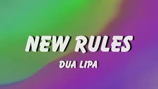 New Rules Lyrics - Dua Lipa