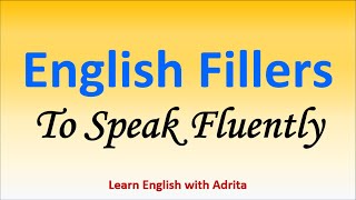 English Fillers to Speak Fluently. (Gap Fillers) Spoken English Lesson