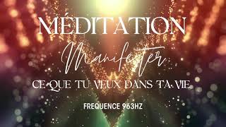 Méditation de Manifestation | 11 minutes | Manifeste ce que tu veux | 1111 | Méditation puissante