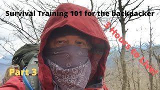 Survival Training 101 for the Backpacker: Part 3 of 6