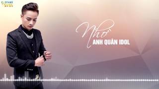 Nhờ   Anh Quân Idol Audio Star Official